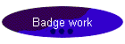 Badge work