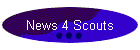 News 4 Scouts